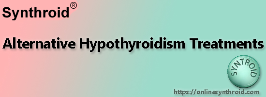 alternative hypothyroidism treatments